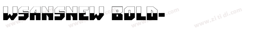 WSansNew Bold字体转换